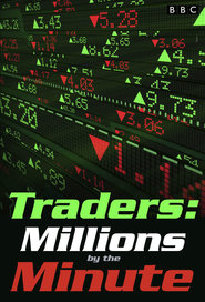 Traders: Millions By The Minute: Season 1