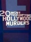 20 Most Horrifying Hollywood Murders