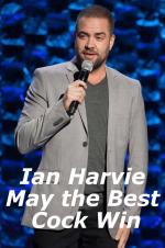Ian Harvie: May The Best Cock Win