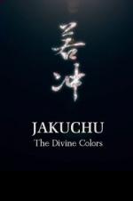 Jakuchu: The Divine Colors