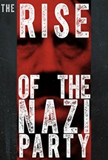 The Rise Of The Nazi Party: Season 1