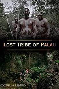 Lost Tribe Of Palau