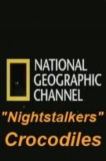 National Geographic Wild Nightstalkers Crocodiles