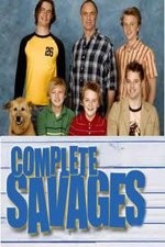 Complete Savages: Season 1