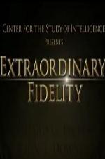 Extraordinary Fidelity