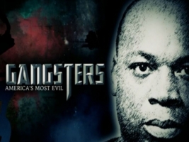 Gangsters: America's Most Evil: Season 1