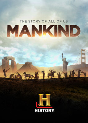 Mankind The Story Of All Of Us: Season 1