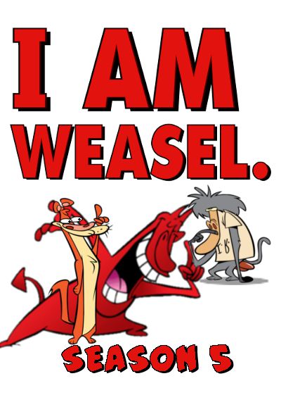 I Am Weasel: Season 5