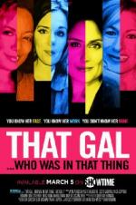 That Gal... Who Was In That Thing: That Guy 2