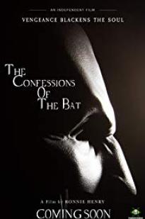 The Confessions Of The Bat