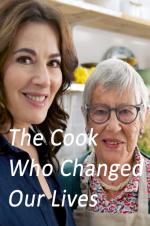 The Cook Who Changed Our Lives