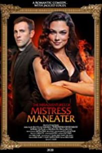 The Misadventures Of Mistress Maneater