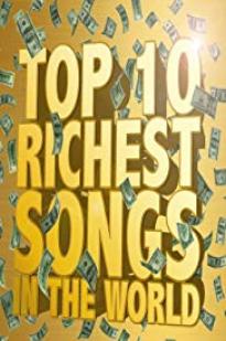 The Richest Songs In The World