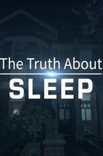 The Truth About Sleep