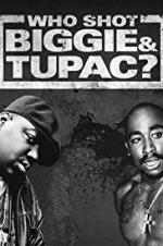 Who Shot Biggie & Tupac?