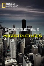 Indestructible Megastructures: Season 1